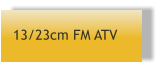 13/23cm FM ATV
