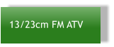 13/23cm FM ATV