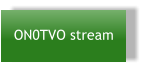 ON0TVO stream