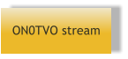 ON0TVO stream