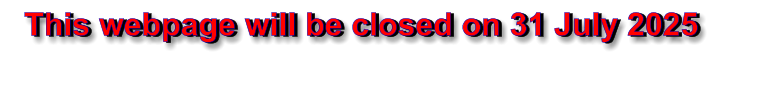This webpage will be closed on 31 July 2025